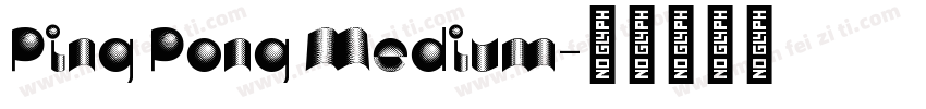 Ping Pong Medium字体转换